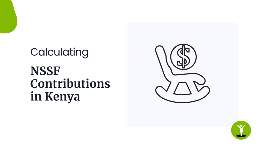 How to Calculate New NSSF Contribution Rates in 2025