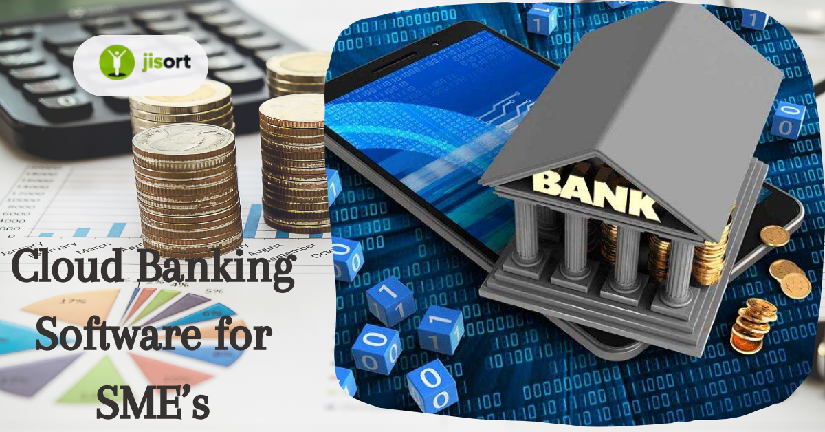 Why More SMEs Are Turning to Cloud Banking Software 1 Cloud Banking Software for SMEs 1